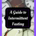 A guide to intermittent fasting