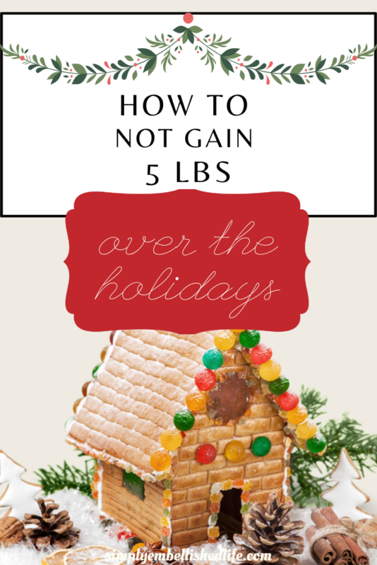 How to not gain weight over the Holidays