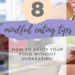 Mindful eating, how to not overeat