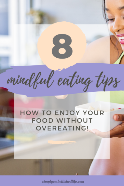 Mindful eating, how to not overeat