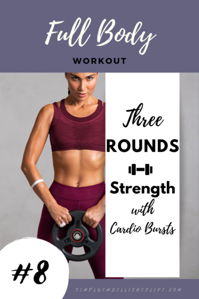 Full Body Strength Workout with Cardio Bursts #8