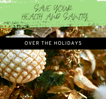 How to save your health and sanity over the holidays