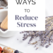 simple ways to reduce stress