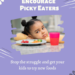 Encouraging picky eaters