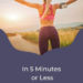 How to Be Fit in Five minutes